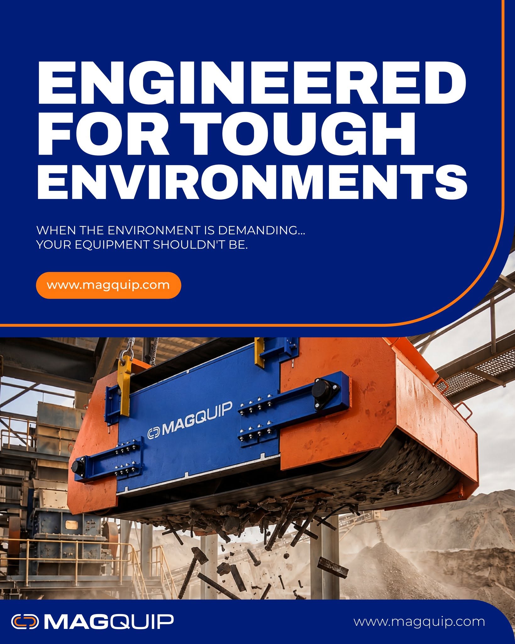 Magquip campaign post: engineered for tough environments.